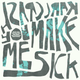 You Make Me Sick (part ii) - Karl Crash plays Punk logo