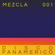 Mezcla 001 – Disco Panamerico logo