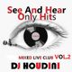 SEE AND HEAR ONLY HITS (mixed live club) DJ HOUDINI VOL.2 logo