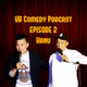 UB Comedy Podcast Episode 2 - Hanu logo
