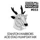 Stanton Warriors Podcast #053 : Acid Stag Hump Day Mix logo
