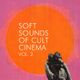 Soft Sounds of Cult Cinema Vol. 2 logo