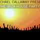 The best of house music 2009 live from ibiza mixed by michael callaway  logo