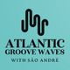 Atlantic Groove Waves: with São André - Episode 01 logo