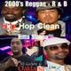 2000's Reggae - R & B - Hip Hop Clean Hitta Slappa Mix Vol 5 Dj Lechero de Oakland de Oakland Live logo