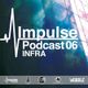 IMPULSE Podcast #6 mixed by INFRA logo