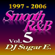 Smooth R&B Mix 5 (Quiet Storm/Dance: 1997 - 2006) - DJ Sugar E. logo