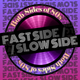 Fast Side / Slow Side. Both Sides of 80's. Feat. Cure, Korgis, Yazoo, Kim Wilde, Paul McCartney logo