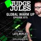JUDGE JULES PRESENTS THE GLOBAL WARM UP EPISODE 875 logo