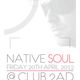 Native Soul - Friday 20th April 2012 @Club 2AD EC3N 2HT logo