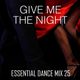 Give Me The Night - Essential Dance Mix 25 logo