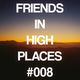 Friends In High Places Radio #008 logo