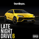 Late Night Drives 6 - Follow @DJDOMBRYAN logo