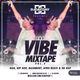 @DJDAYDAY_ / The Vibe Mixtape Vol 5 (R&B, Hip Hop, Bashment, Afro Beats, UK Rap + More) logo