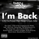 #TheThrowbackMix - I'm Back: Old School Hip Hop Club Mix logo
