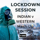 @DJSHRAII - LOCK DOWN SESSIONS - 40 Mins Indian V Western Mash Up Edition logo