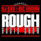 DjEro y Big Nomah - Rough Radio Show #81 logo