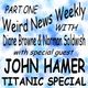 Weird News Weekly Titanic Special part one logo