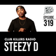 Club Killers Radio #319 - Steezy D logo