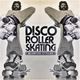 Disco Roller Skate (anything goes session) A Blunted Stylus Production logo