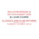 DJ John Course - Live webcast - week 21 Isolation Sat 8th Aug 2020 logo