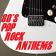 80's POP ROCK ANTHEMS logo