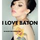 I LOVE DJ BATON - BATON MI CORAZON  RUSSIAN PARTY CANCUN MEXICO JULY 2015 logo