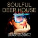Soulful Deep House - Lounge Sessions 2 logo