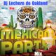 Dj Lechero de Oakland Mexican Party Mix Vivo Reggaeton-Cumbia-Danzon-Norteno-Corridos-Bachata logo
