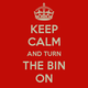 Drum N Bass - Keep calm and turn the bin on  logo