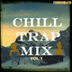 Chill Trap Mix Vol. 1 logo