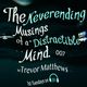 The Neverending Musings of a Distractible Mind - Episode 7 logo