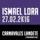 Ismael Lora - Live @ LANDETE (Cuenca) - Carnavales 2K16 logo