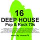 DEEP HOUSE 16 pop & rock 70s (Chromatics, The Doors, Fleetwood mac, Stage Rockers, Dire Straits,...) logo