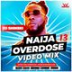 Naija Overdose Vol 13 [Buga, Finesse Asake, Burna Boy, Kizz Daniel, Ruger, Davido, Ckay, Rema] logo