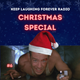 Christmas Music That Is Actually Good - Keep Laughing Forever Radio Show #6 logo
