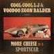COOL COOL LJ  & VOODOO EGON BALDER - More Cheese In A Sportscar logo