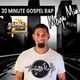 30 Minute Gospel Rap Mega Mix logo