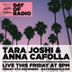 Tara Joshi and Anna Cafolla - 8pm - DAY OF RADIO II logo