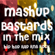 Hip Hop Rap Rock RNB Mashup Bastards made by various Artists | In The Mix logo