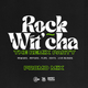 Rock Wit'cha: The Remix Party (Promo Mix) logo