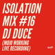 ISOLATION MIX SERIES #16 DJ DUCE (MOJO WORKIN' LIVE RECORDING) logo