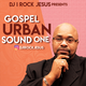 DJ I Rock Jesus Presents Gospel Urban Sound One logo