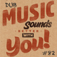#82 - Dub Music Sounds Better With You (Reggae & Dub Special) logo
