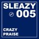 SLEAZY 005 - Crazy Praise logo