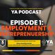 YA Podcast Episode 1: Employment & Entreprenuership logo