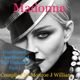 Madonna - Unreleased, Unauthorized, Unmixed Tracks  (Part 1) Compiled By Monroe J William (2017) logo