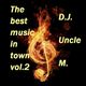 The best music in town vol. 2 - dj Uncle M. logo