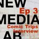 Kat Habrukowich & Paul Brown the hosts of Comic Trips – S1E3 New Media Lab with Rob Southgate logo