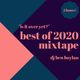 2 Hours | Best of 2020 | DJ Ben Boylan | Hip-Hop | Pop | Latin | EDM | Indie | Soca | R&B | Afrobeat logo